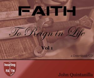 Faith to Reign in Life - Vol 1
